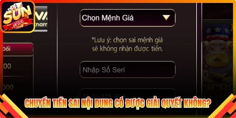 Thực hiện chuyển tiền sai nội dung có được giải quyết không?