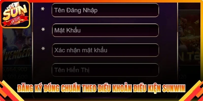 Đăng ký tài khoản đúng chuẩn theo điều khoản điều kiện Sunwin